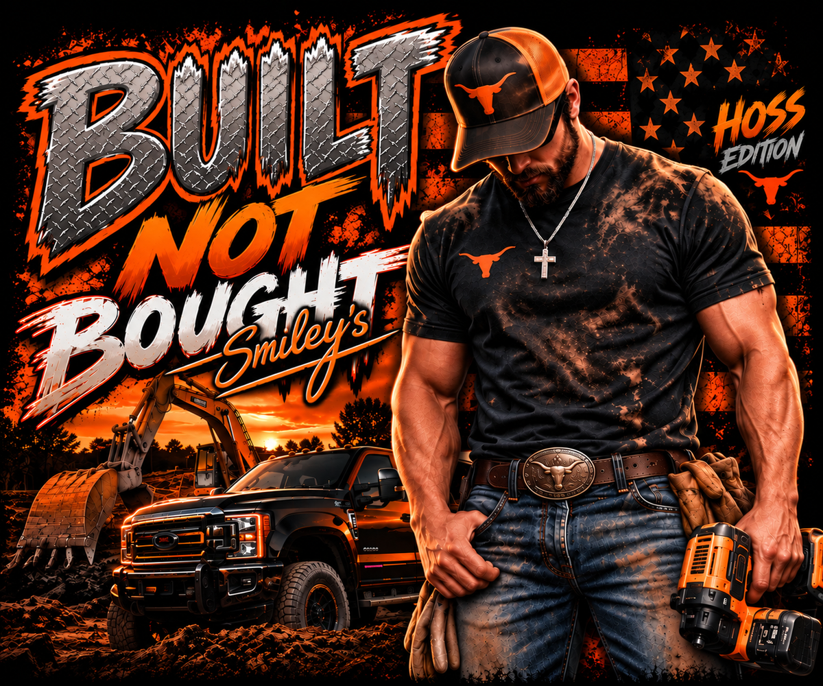 Built Not Bought - Hoss Edition