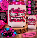 Practicing My Prison Photos Koozie